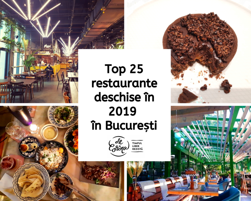 Top 25 restaurante deschise în 2019 în București.