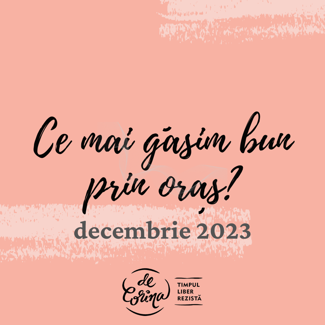 De Corina Blog - restaurante noi 2023 decembrie Bucuresti